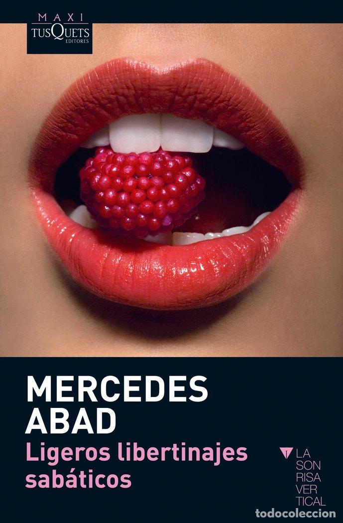 Libros: LIGEROS LIBERTINAJES SABATICOS - ABAD, MERCEDES