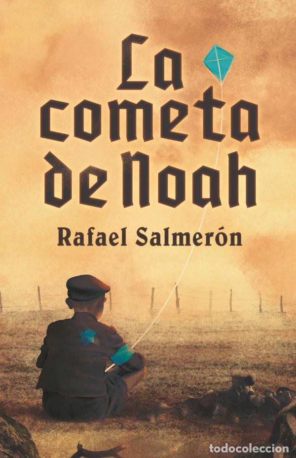 B&uuml;cher: LA COMETA DE NOAH - Salmer&oacute;n, Rafael
