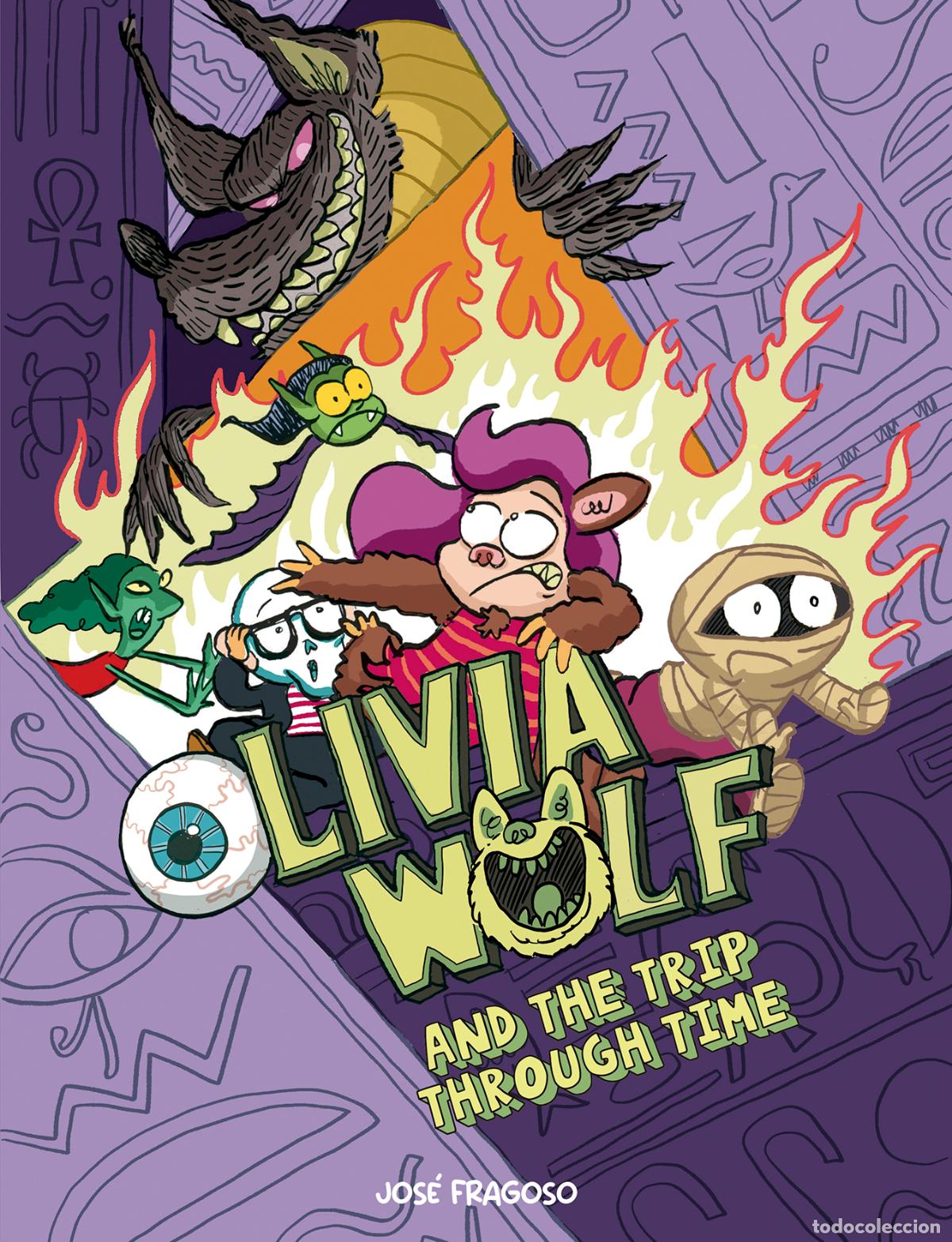 B&uuml;cher: OLIVIA WOLF AND THE TRIP THROUGH TIME - Fragoso, Jos&eacute;