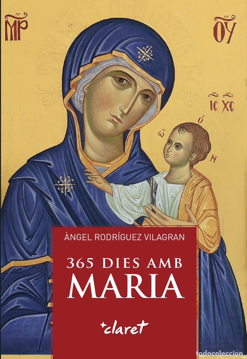 B&uuml;cher: 365 DIES AMB MARIA - Rodr&iacute;guez Vilagran, &Agrave;ngel