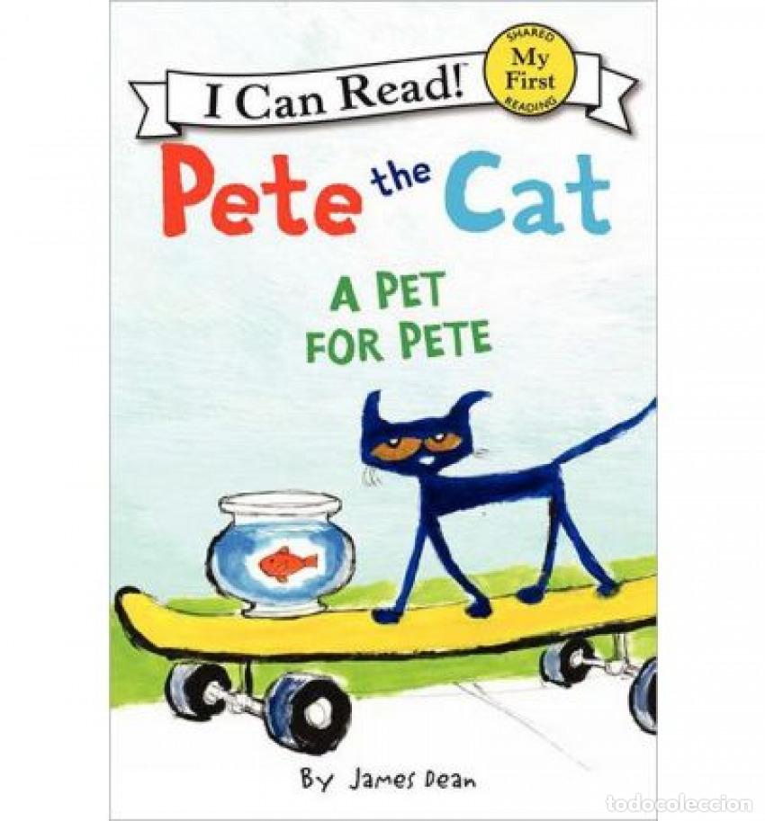 Libros: PETE THE CAT: A PET FOR PETE - Dean, James