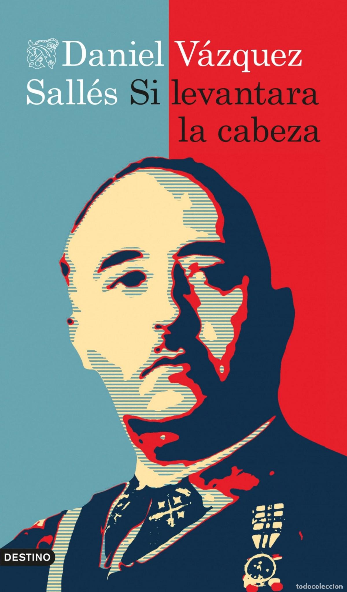 Libros: SI LEVANTARA LA CABEZA - Vazquez Salles, Daniel
