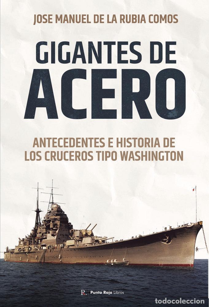 Libros: GIGANTES DE ACERO - DE LA RUBIA COMOS, JOSE MANUEL