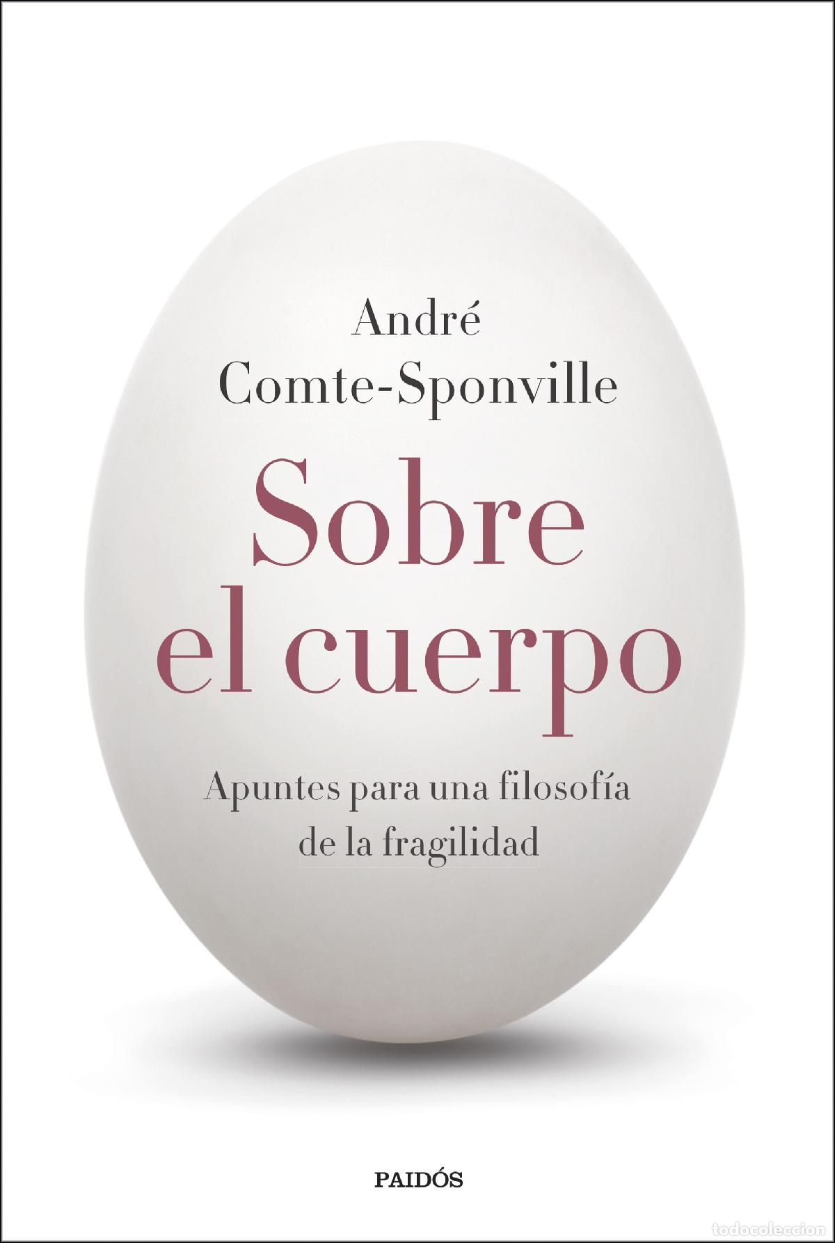 Libros: SOBRE EL CUERPO - Comte Sponville, Andr&eacute;