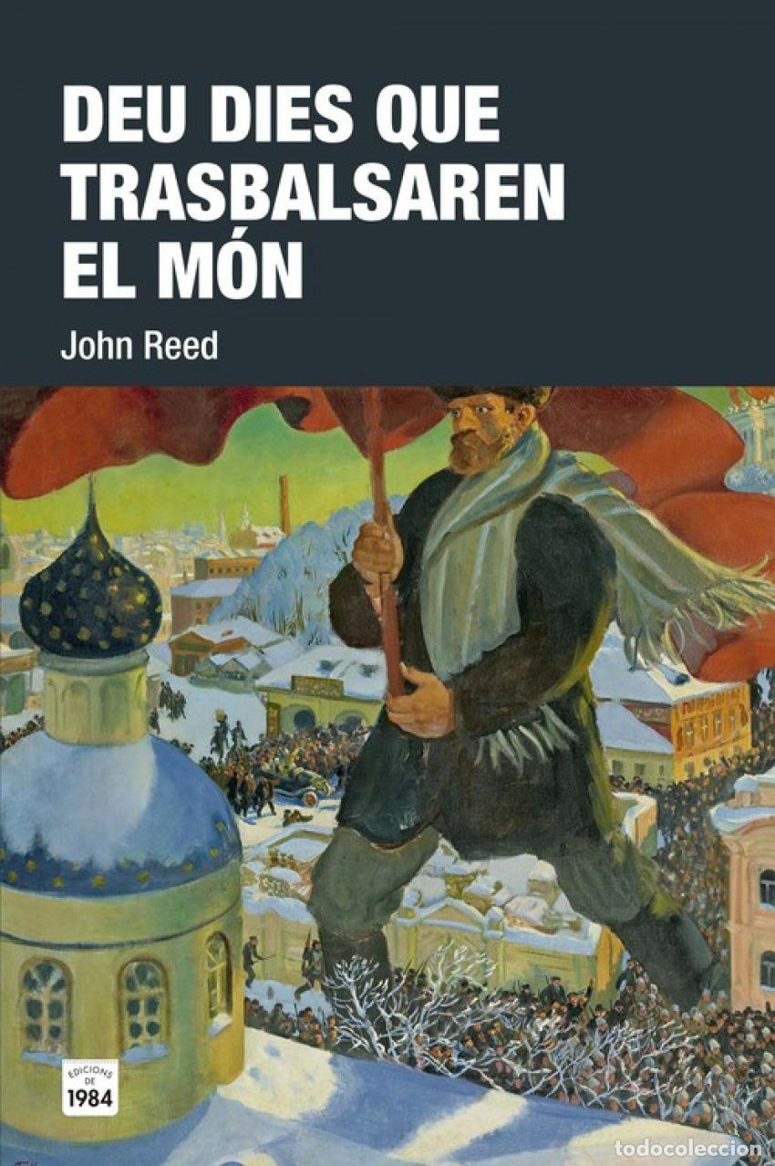Libros: DEU DIES QUE TRASBALSAREN EL M&Oacute;N - Reed, John