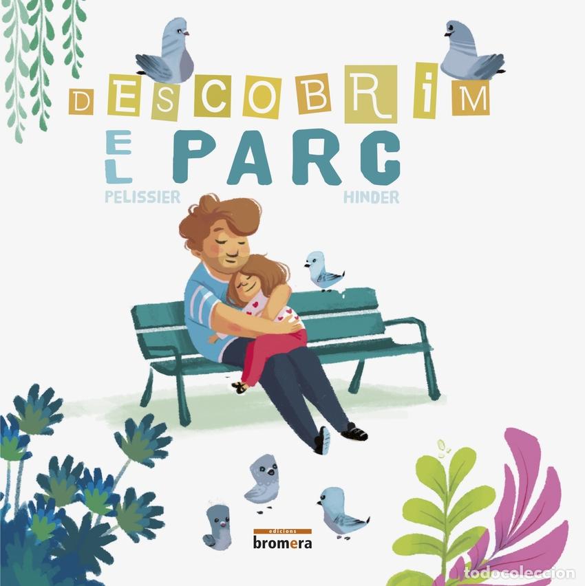 Libros: DESCOBRIM EL PARC - Pelissier, J&eacute;r&ocirc;me