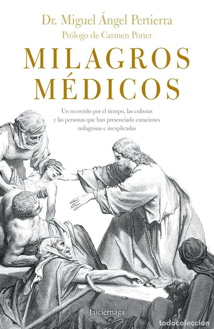 Libros: MILAGROS MEDICOS - PERTIERRA, MIGUEL ANGEL