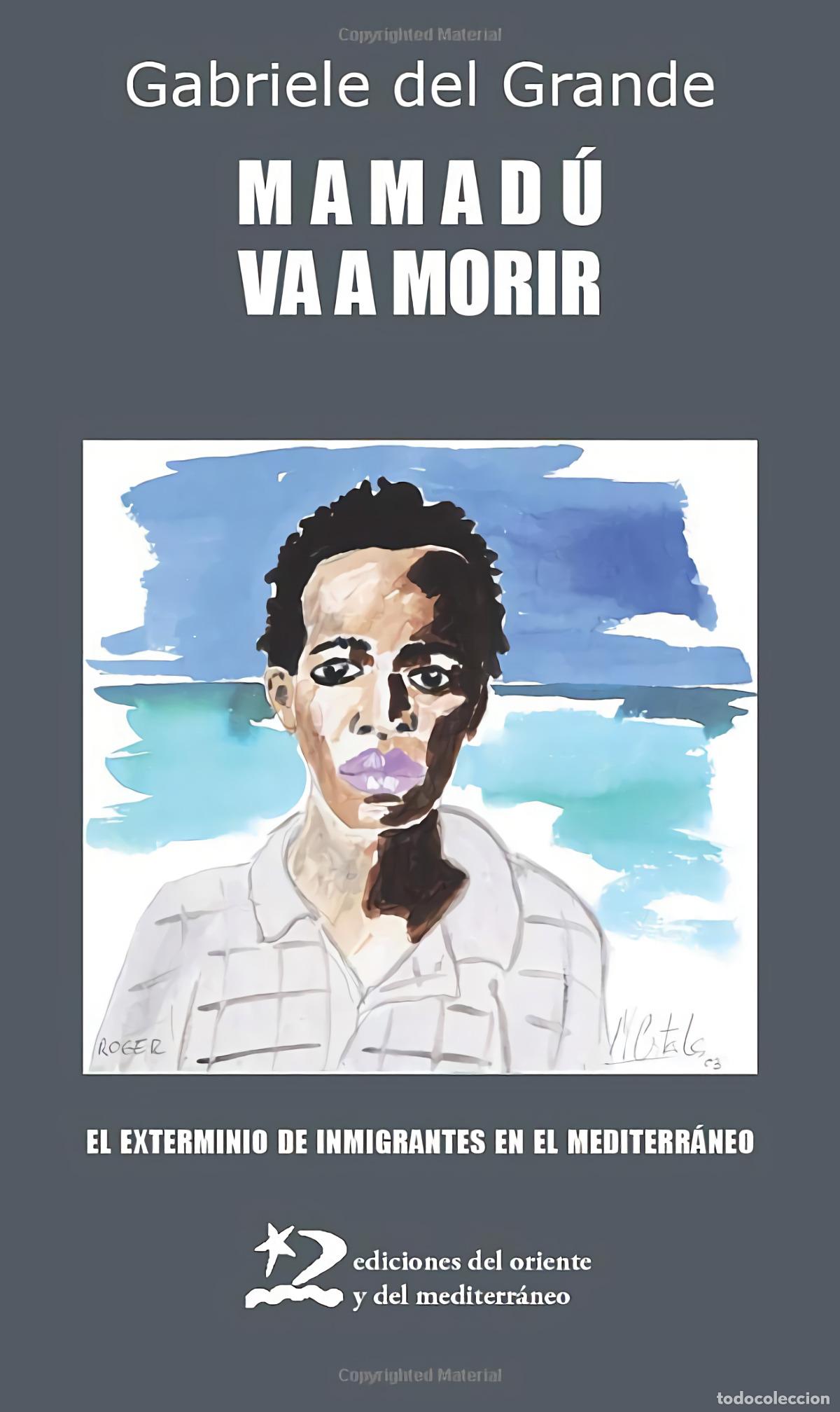 Libros: MAMAD&Uacute; VA A MORIR - del Grande, Gabriele