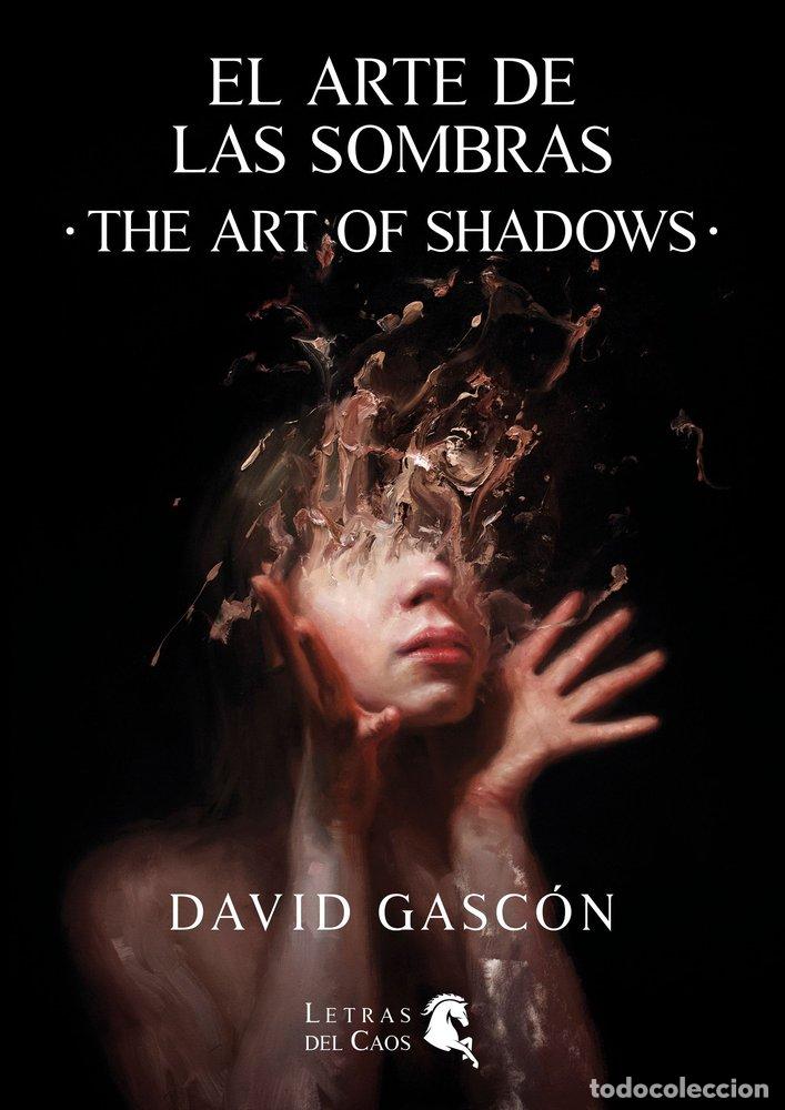 Libros: EL ARTE DE LAS SOMBRAS THE ART OF SHADOWS (ESPA&Ntilde;OL & ENGLI - GASCON, DAVID