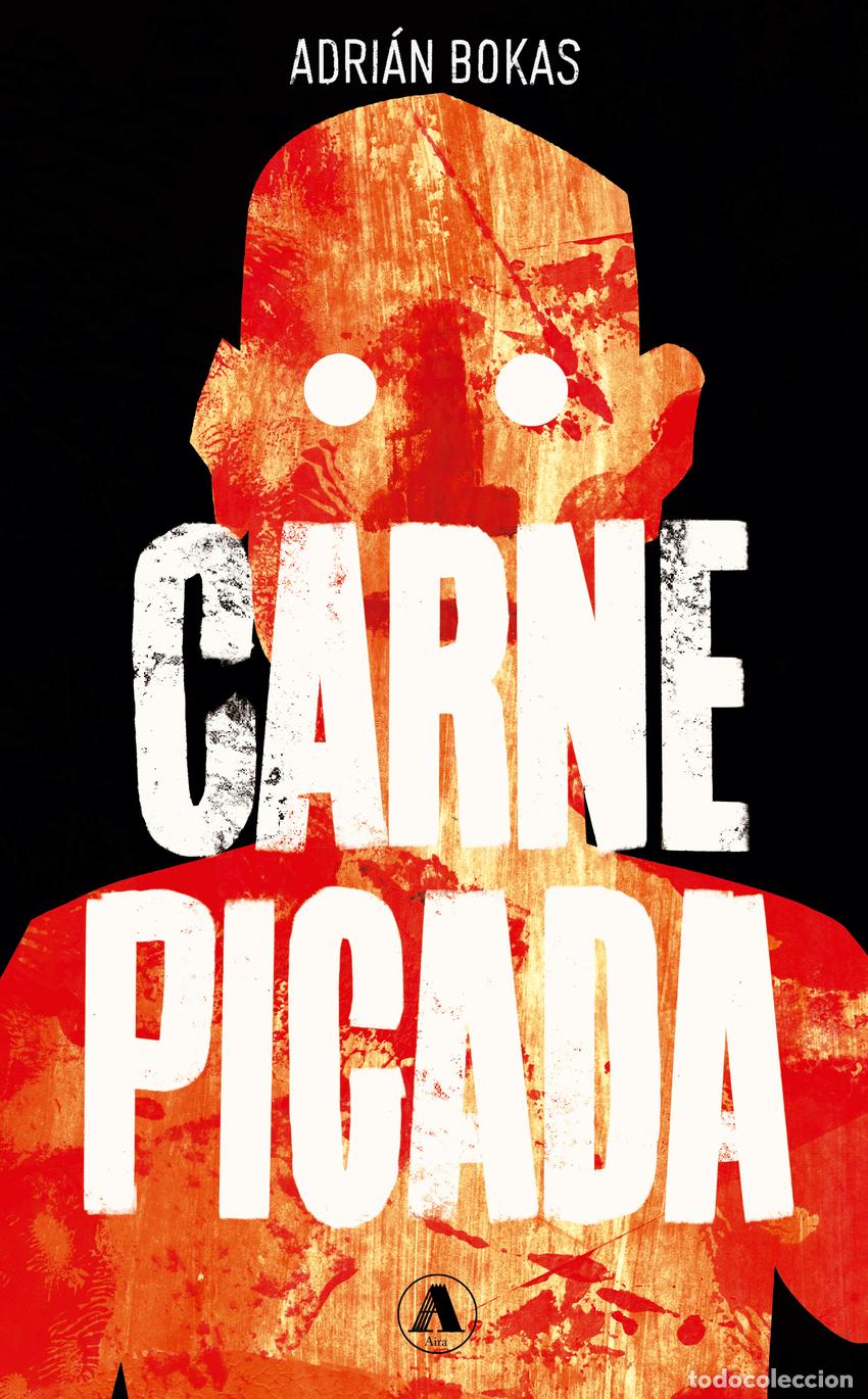 Libri: CARNE PICADA - Bokas, Adri&aacute;n