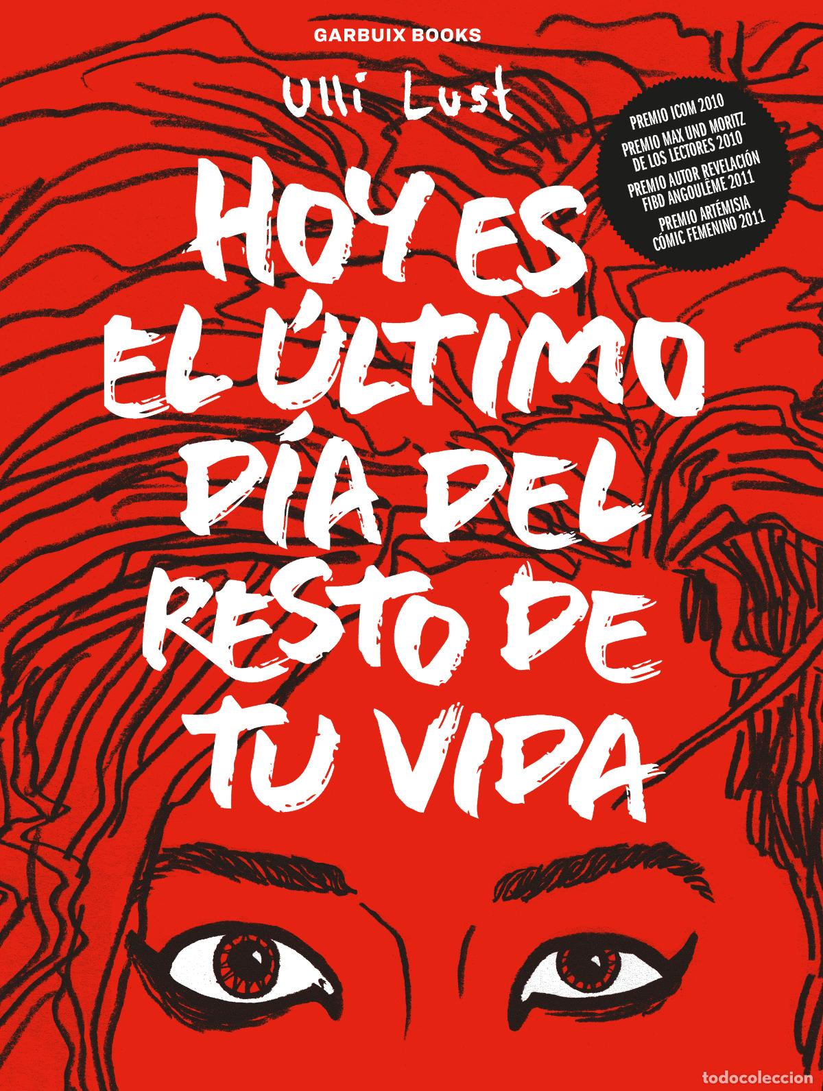 B&uuml;cher: HOY ES EL &Uacute;LTIMO D&Iacute;A DEL RESTO DE TU VIDA - Lust, Ulli