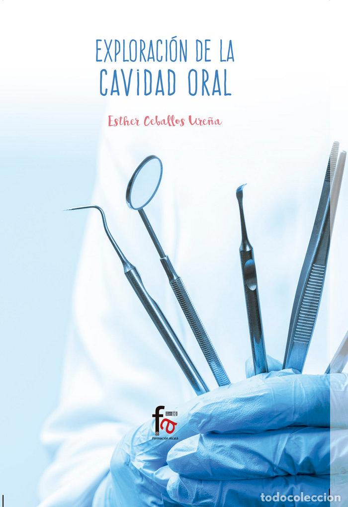 Libros: EXPLORACION DE LA CAVIDAD ORAL - CEBALLOS URE&Ntilde;A, ESTHER