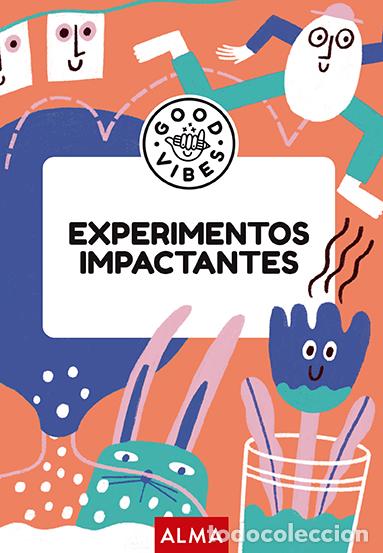 Libros: EXPERIMENTOS IMPACTANTES (GOOD VIBES) - Casas&iacute;n, Albert