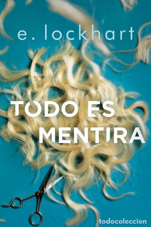 Libros: TODO ES MENTIRA - E. LOCKHART