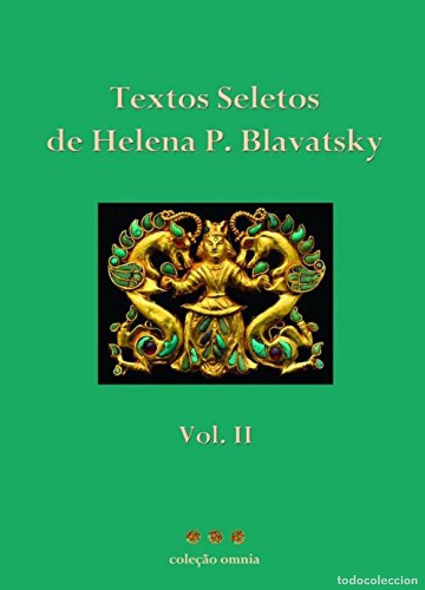 Libros: TEXTOS SELETOS DE HELENA BLAVATSKY: VOL. II - Blavatsky, Helena P