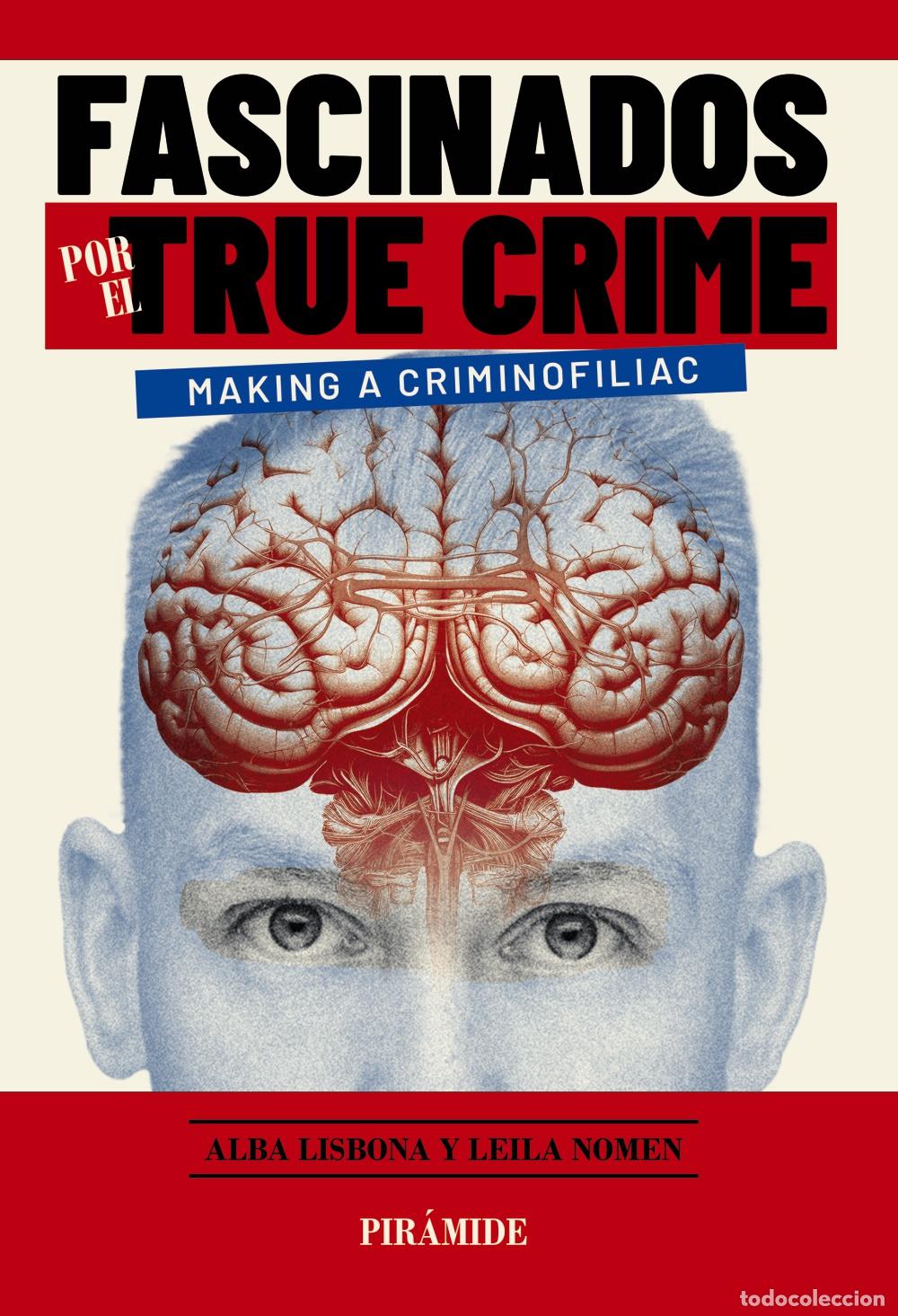 Livres: FASCINADOS POR EL TRUE CRIME - Nomen Mart&iacute;n, Leila