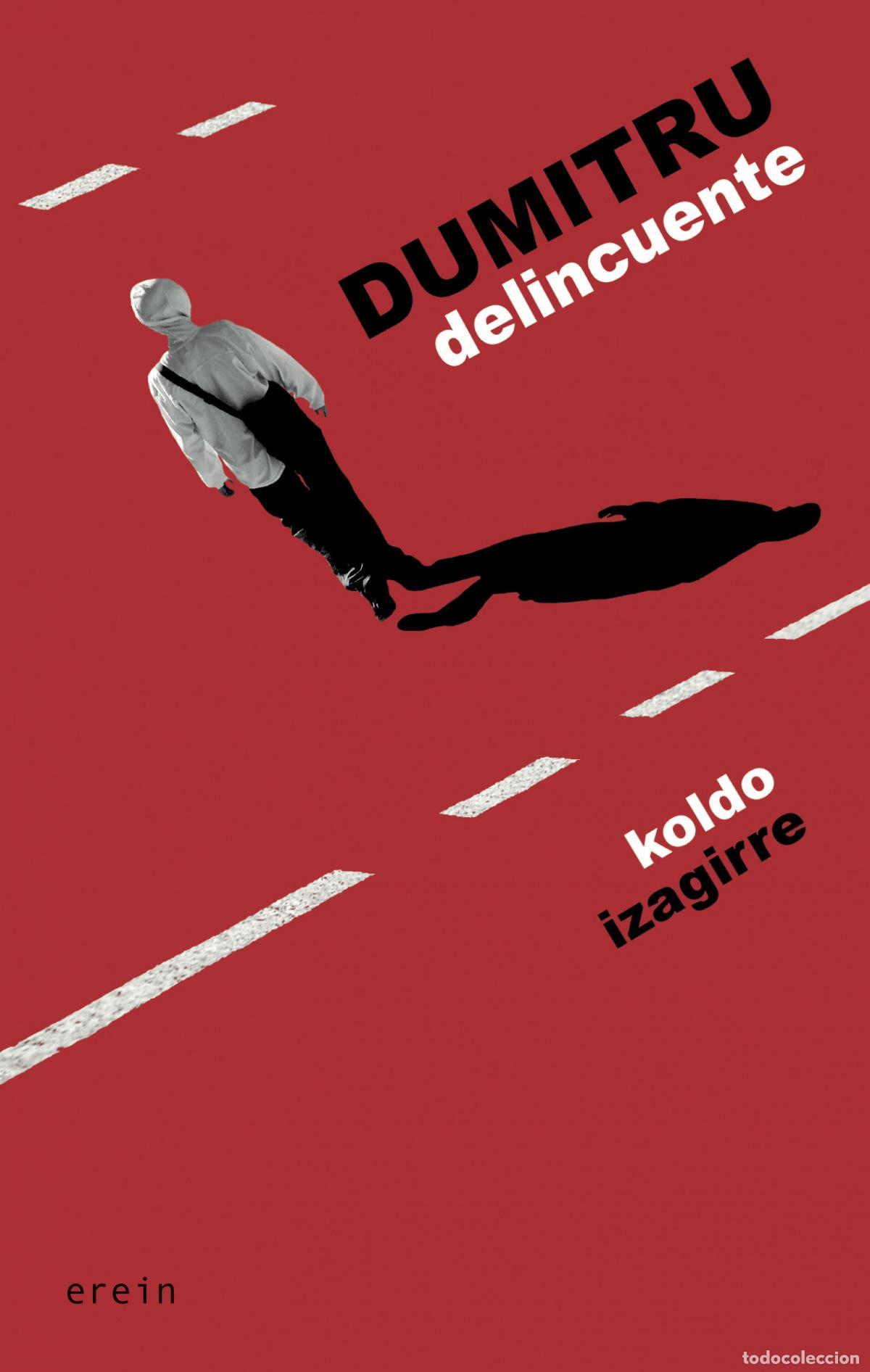 books: DUMITRU DELINCUENTE - Izagirre, Koldo