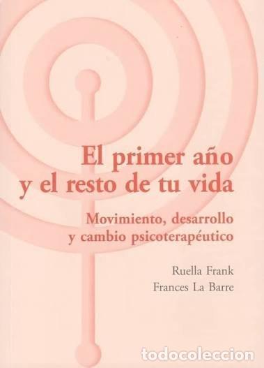 Libri: PRIMER A&Ntilde;O Y EL RESTO DE TU VIDA - FRANK