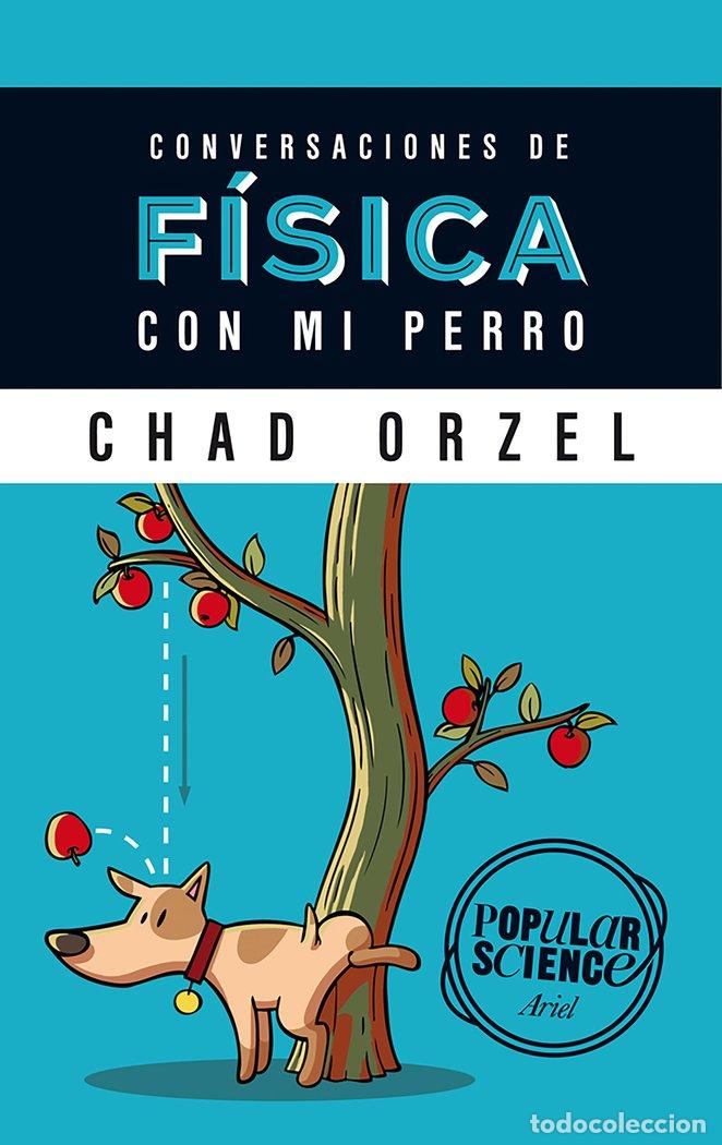 Livres: CONVERSACIONES DE FISICA CON MI PERRO - ORZEL, CHAD