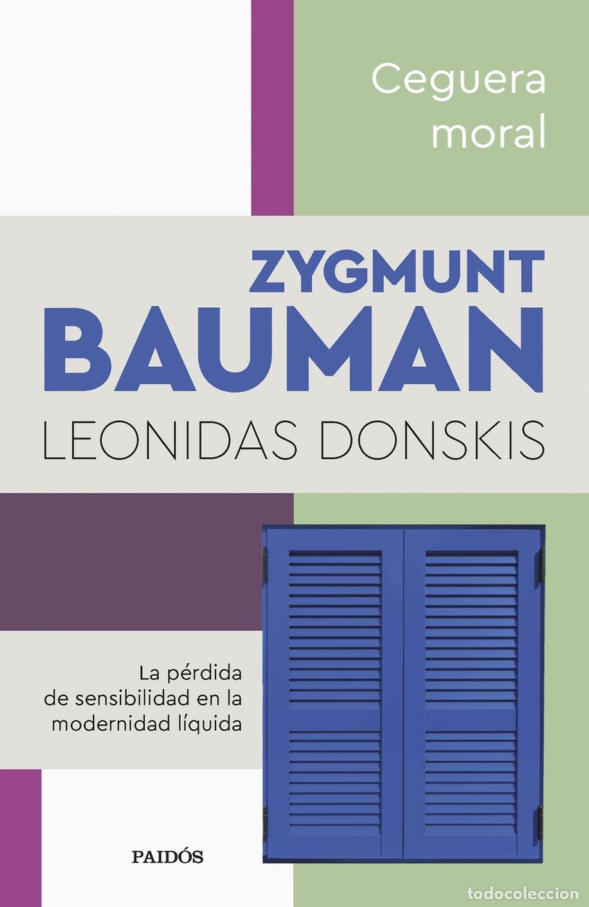 Livres: CEGUERA MORAL - Bauman, Zygmunt