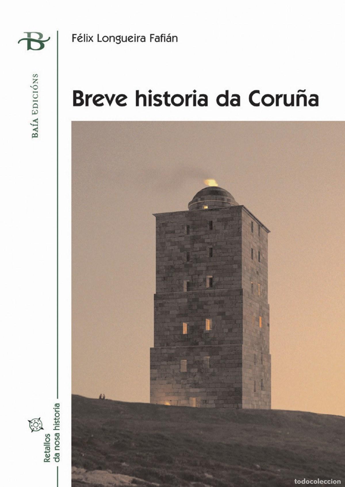Livres: BREVE HISTORIA DA CORU&Ntilde;AIA) - Longueira Fafi&aacute;n, Felix