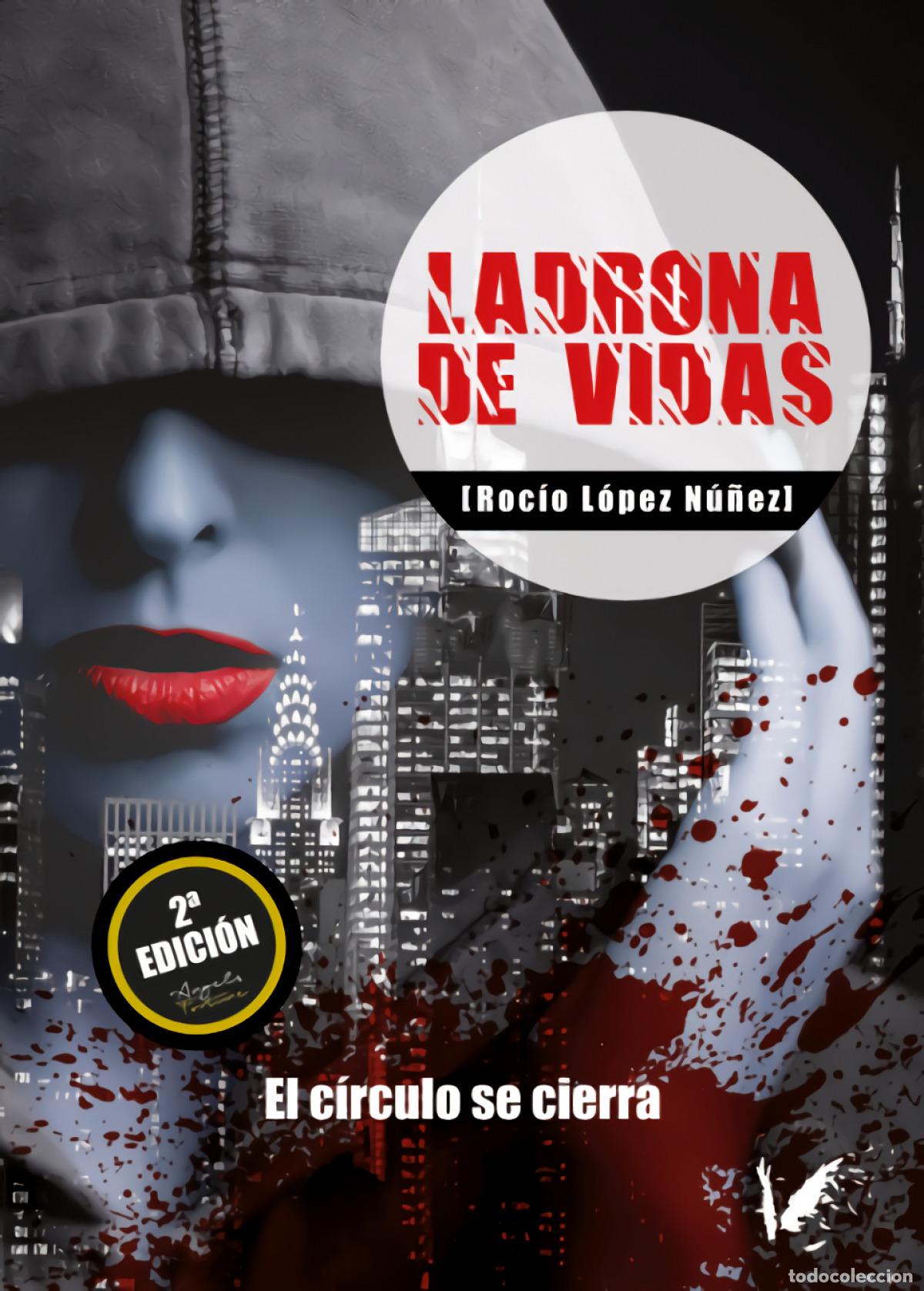 Libri: LADRONA DE VIDAS - L&oacute;pez N&uacute;&ntilde;ez, Roc&iacute;o