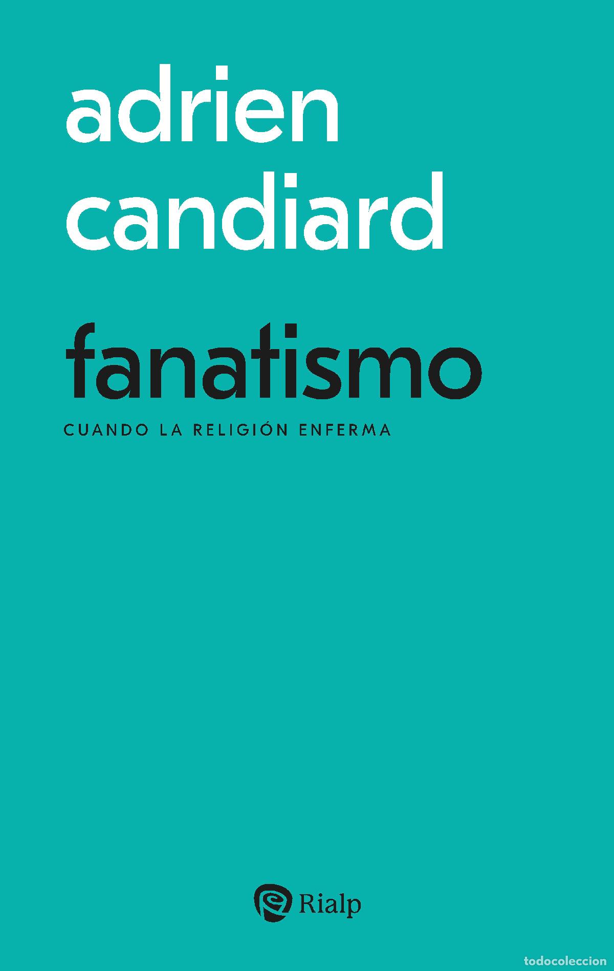 Libri: FANATISMO - Candiard, Adrien