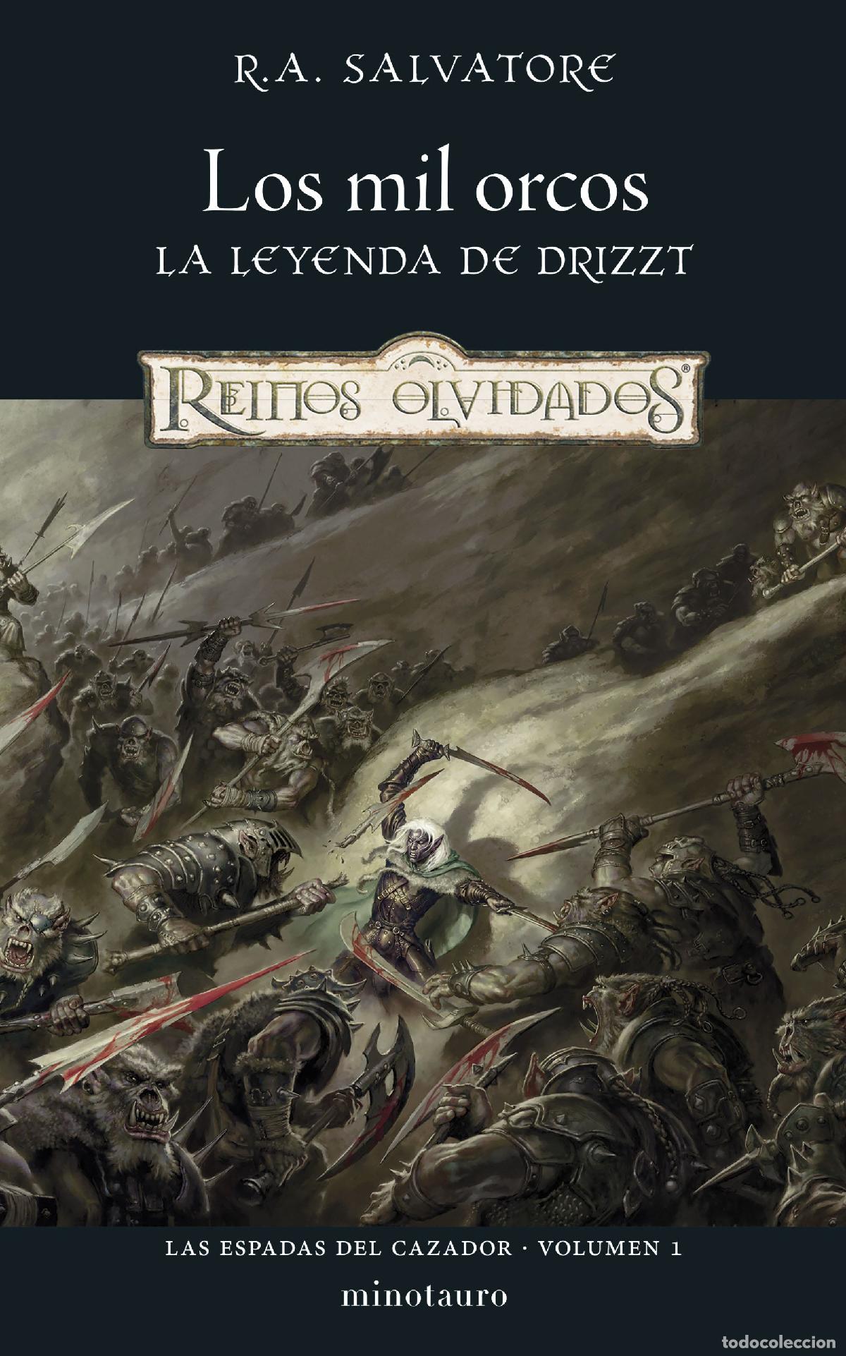 Libri: LAS ESPADAS DEL CAZADOR N&ordm; 01/03 LOS MIL ORCOS - Salvatore, R A