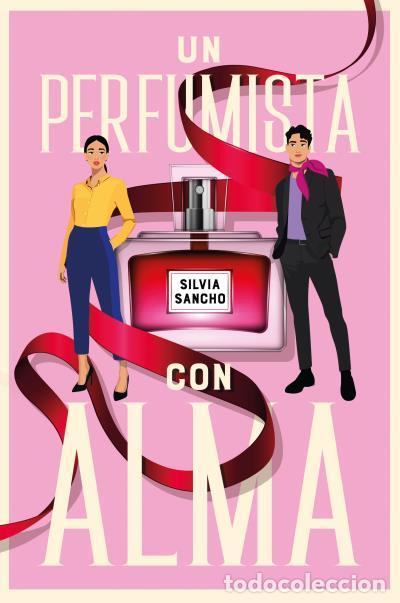 Libri: UN PERFUMISTA CON ALMA - Sancho, Silvia