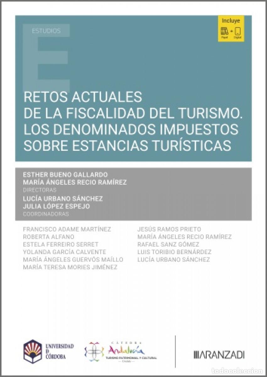 Livres: RETOS ACTUALES DE LA FISCALIDAD DEL TURISMO. LOS DENOMINADOS IMPUESTOS SOBRE ESTANCIAS TUR&Iacute;STICAS -