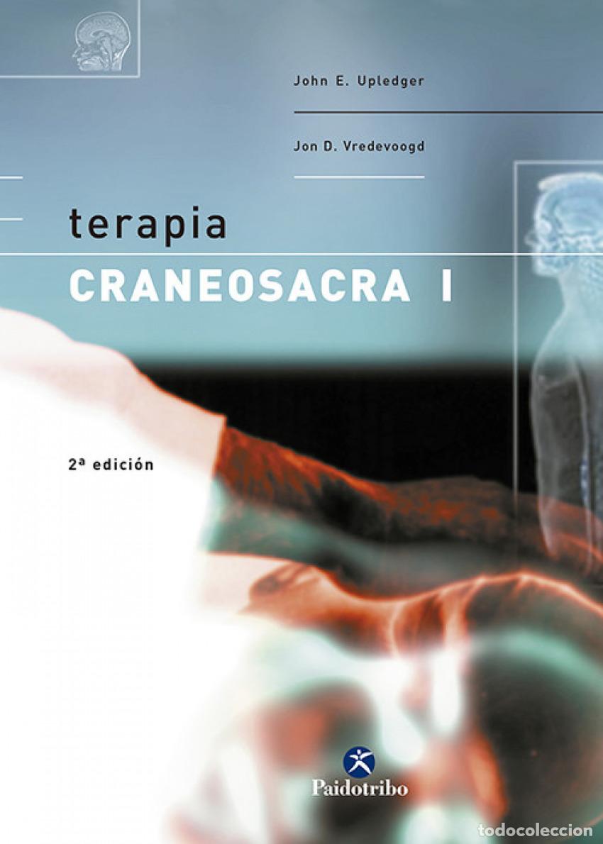 Livros: TERAPIA CRANEOSACRA VOL.I - Upledger, Jonh