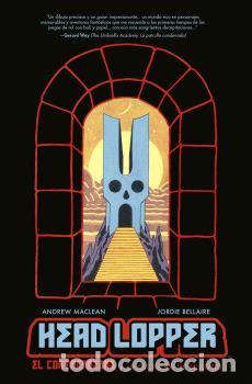 Livros: HEAD LOPPER 4. EL CORTACABEZAS Y LA ESCALERA DE MULGRID - Andrew MacLean y Mike Spicer