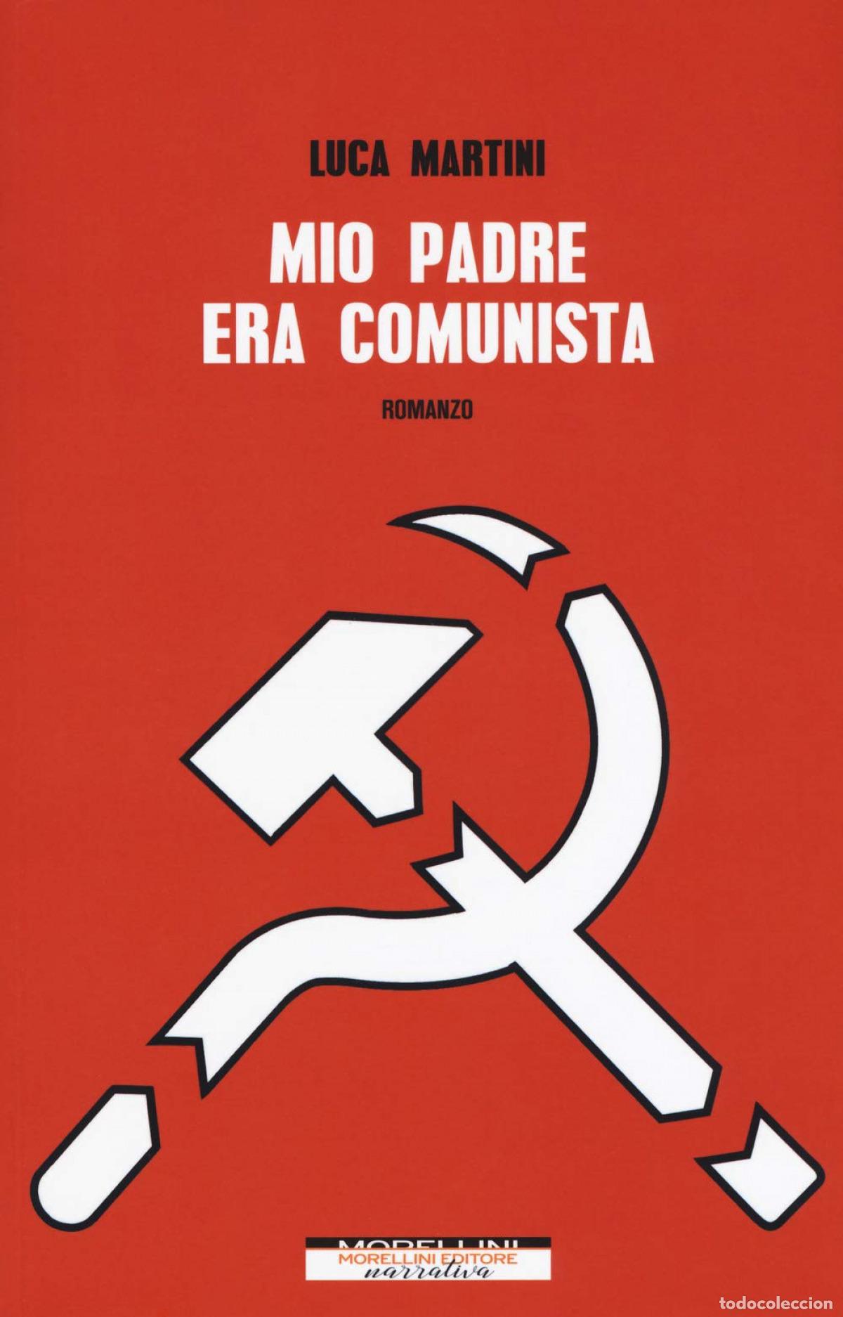 Livros: MIO PADRE ERA COMUNISTA - MARTINI, LUCA