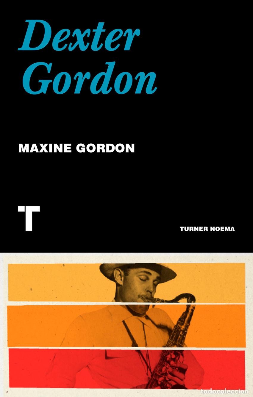 Livros: DEXTER GORDON - Gordon, Maxine