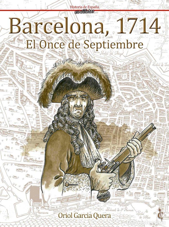 Livres: BARCELONA 1714 EL ONCE DE SEPTIEMBRE - GARCIA QUERA, ORIOL