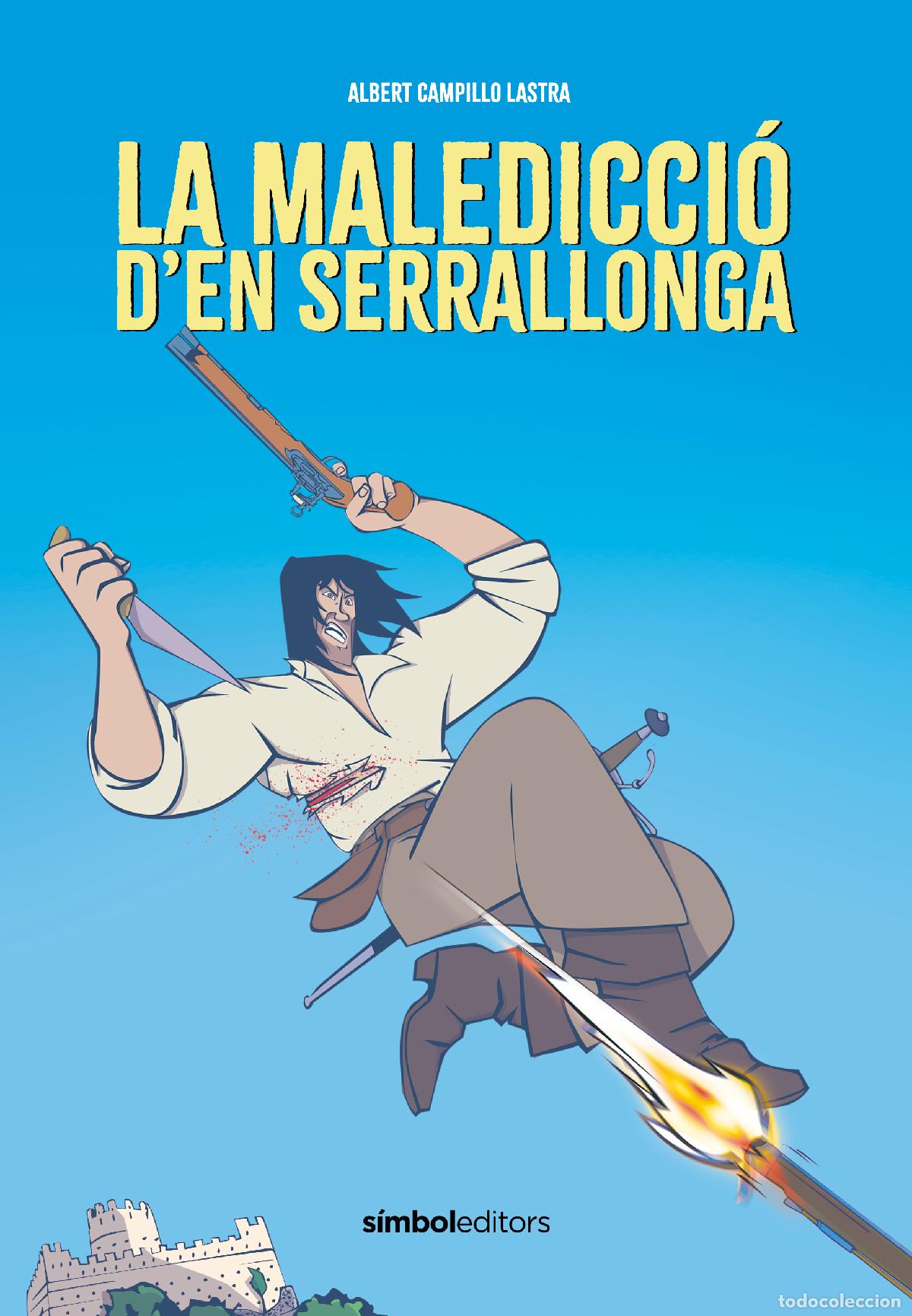 Livres: LA MALEDICCI&Oacute; D'EN SERRALLONGA - Campillo, Albert