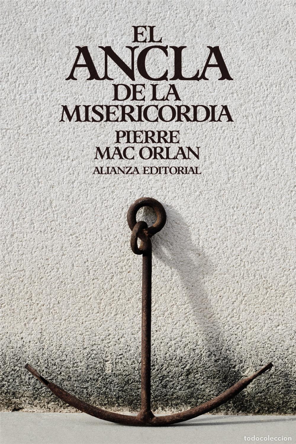 Libros: EL ANCLA DE LA MISERICORDIA - Mac Orlan, Pierre