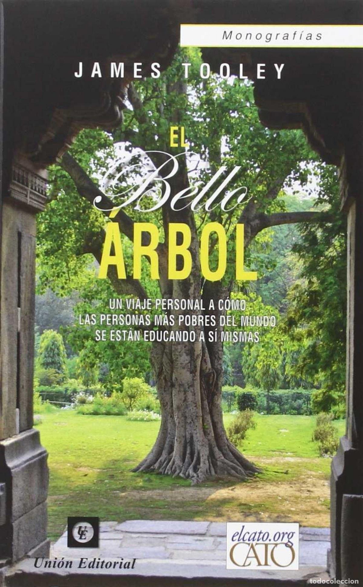 Libros: EL BELLO &Aacute;RBOL - Tooley, James