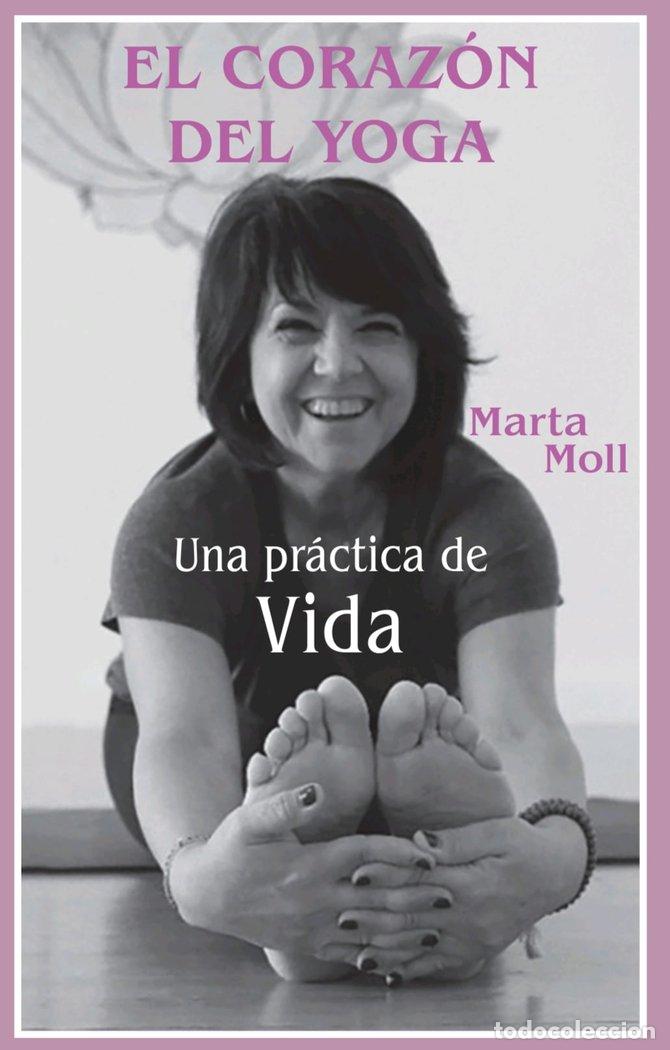 Livros: EL CORAZON DEL YOGA - MARTA MOLL