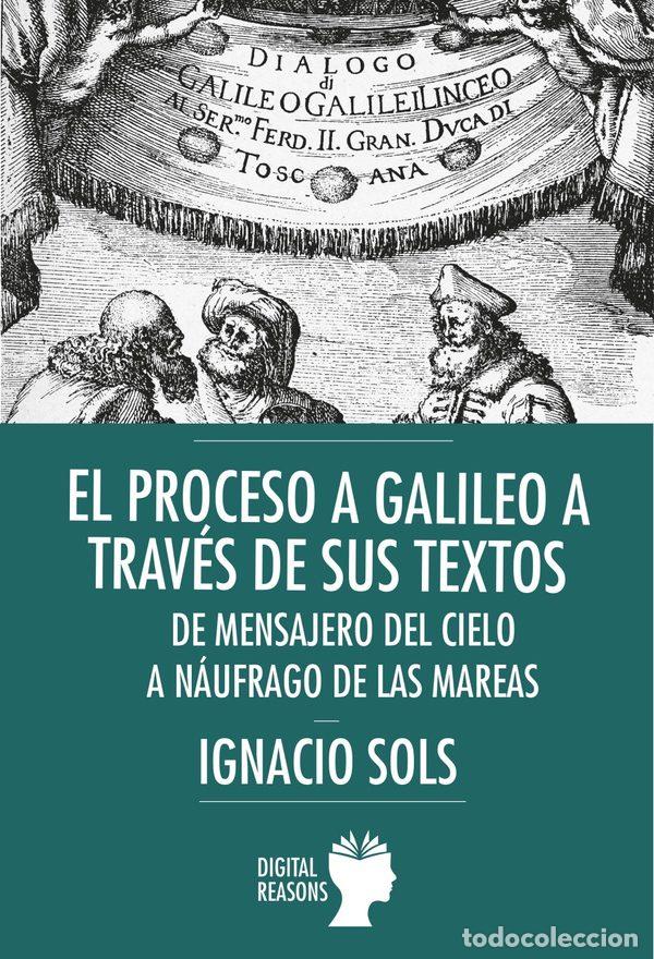 B&uuml;cher: PROCESO GALILEO A TRAVES DE SUS TEXTOS: MENSAJERO DEL CIELO - Sols, Ignacio