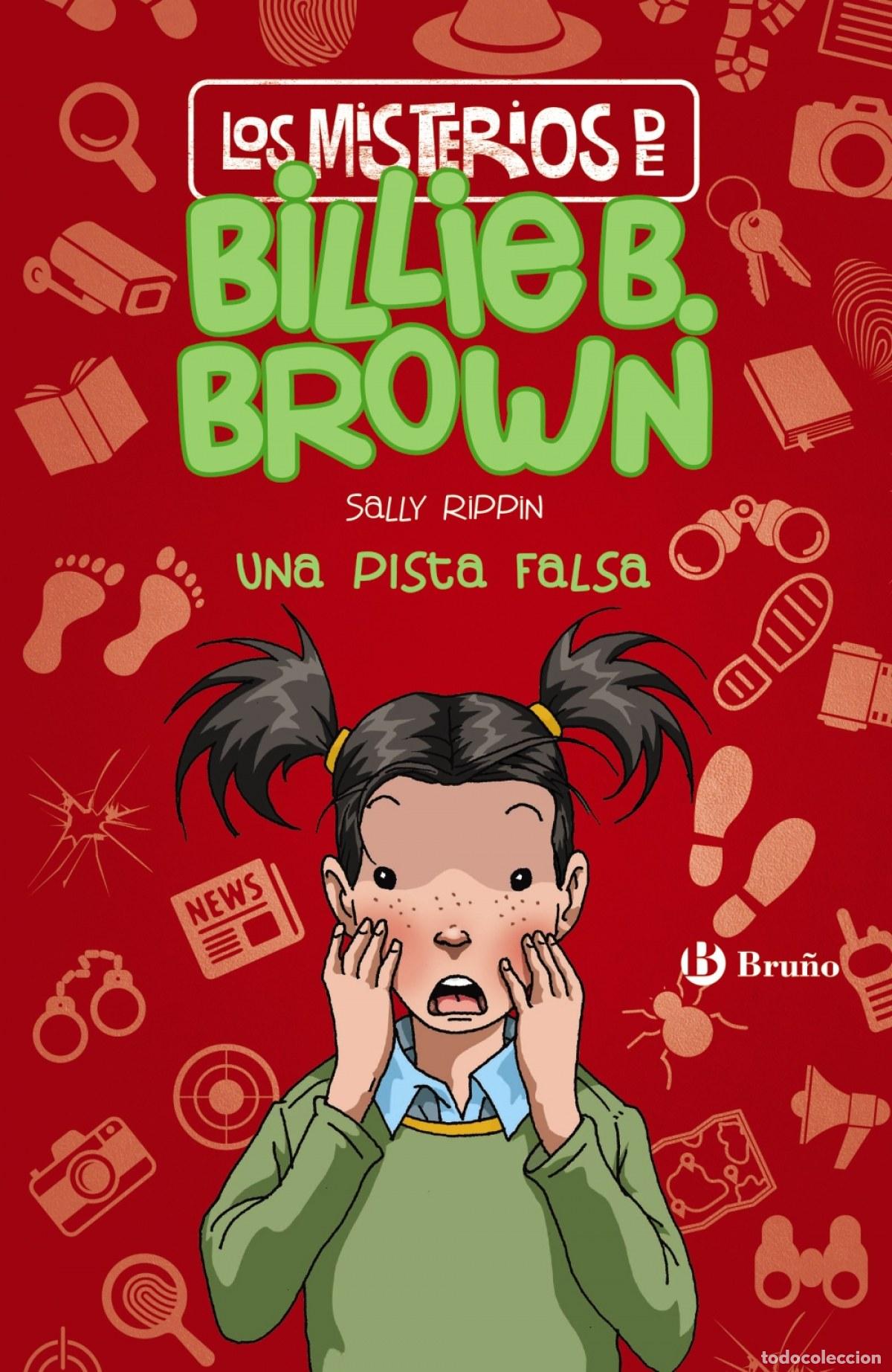 Libri: LOS MISTERIOS DE BILLIE B. BROWN, 5. UNA PISTA FALSA - Rippin, Sally