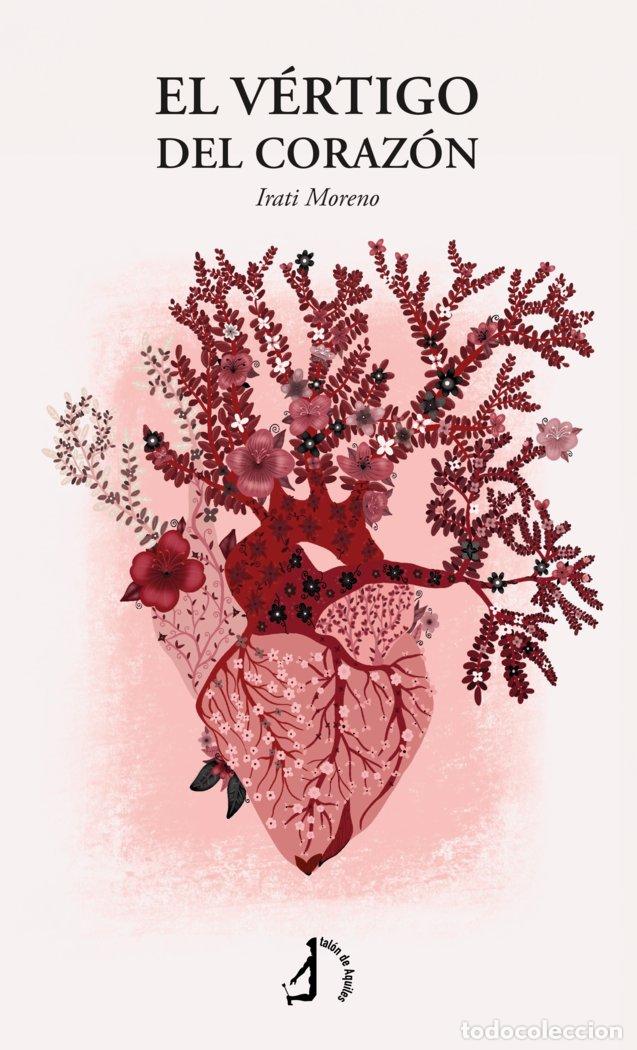 Libros: EL VERTIGO DEL CORAZON - MORENO, IRATI