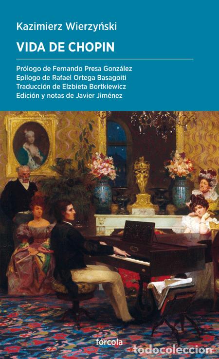 Libri: VIDA DE CHOPIN - Wierzynski, Kazimierz
