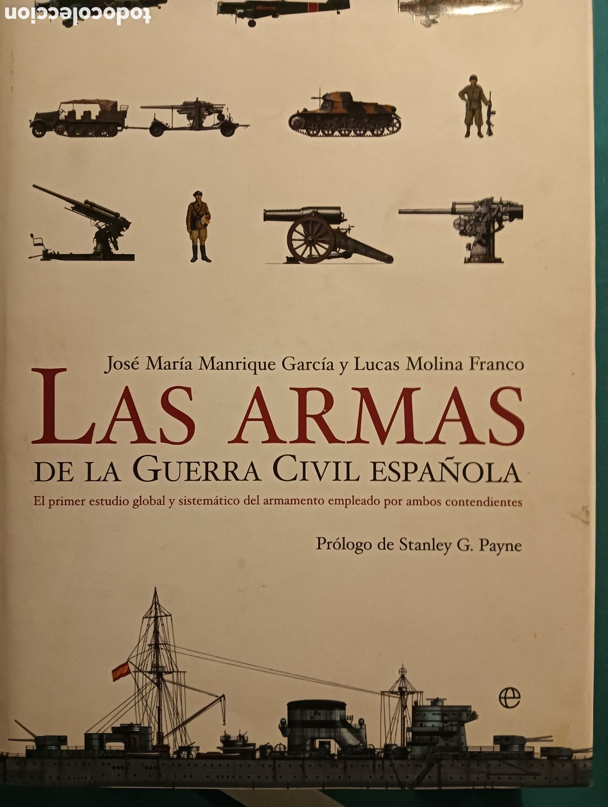 Libros: Las armas de la guerra civil espa&ntilde;ola por Jos&eacute; Mar&iacute;a Manrique Garc&iacute;a y Lucas Molina Franco