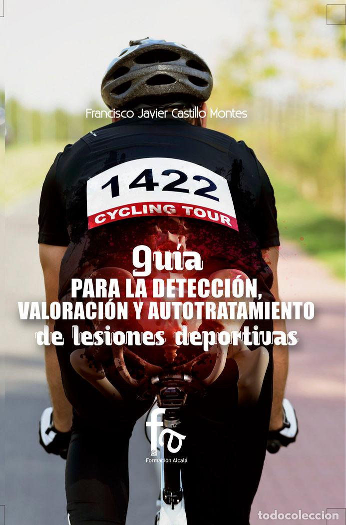 Libros: GUIA PARA DETECCION VALORACION Y AUTOTRATAMIENTO DE LESIONE - CASTILLO MONTES, FRANCISCO JAVIER