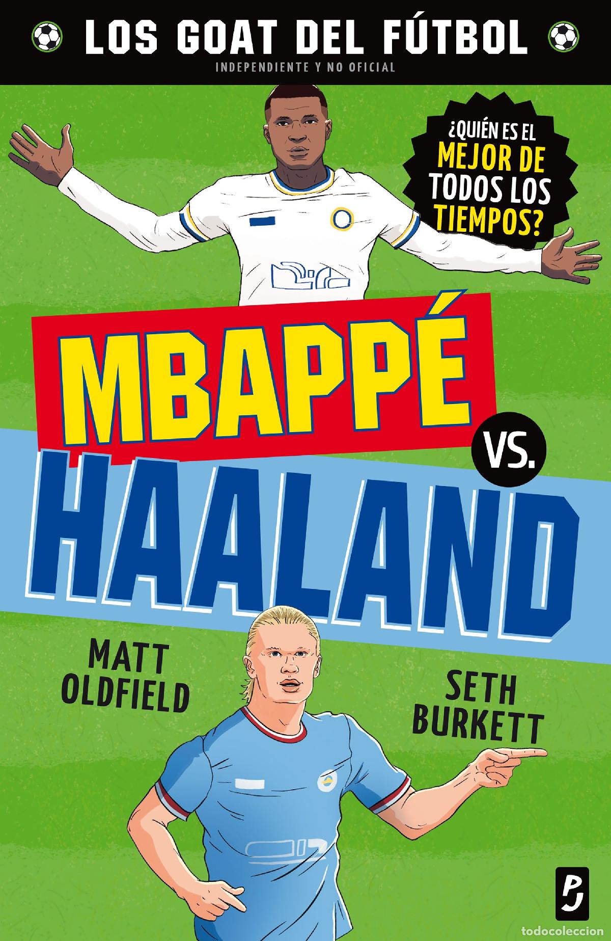 Libros: GOAT. MBAPPE VS. HAALAND - OLDFIELD, MATT