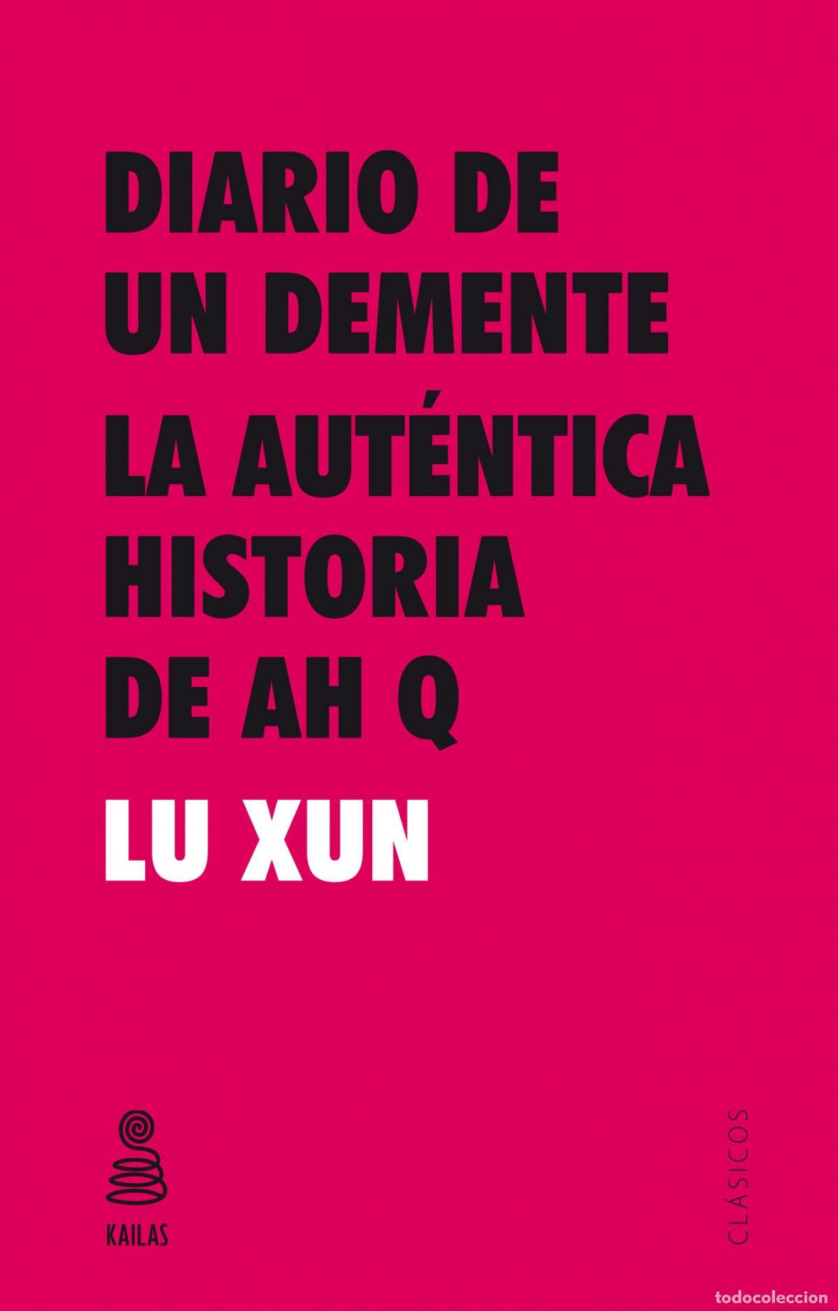 Libros: DIARIO DE UN DEMENTE - XUN, LU