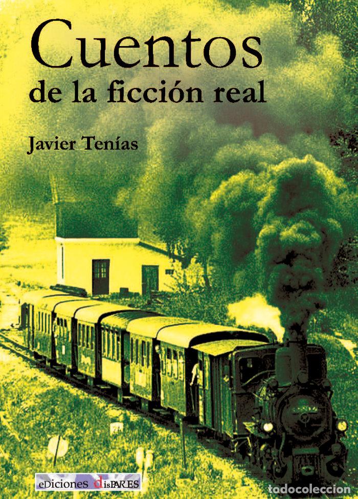 Libros: CUENTOS DE LA FICCI&oacute;N REAL - TENIAS RODRIGO, JAVIER