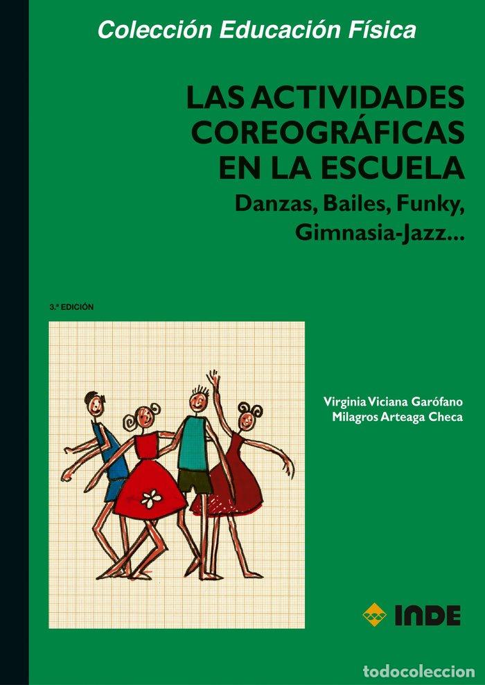 Libros: ACTIVIDADES COREOGRAFICAS ESCUELA 5&ordf;ED - VICIANA