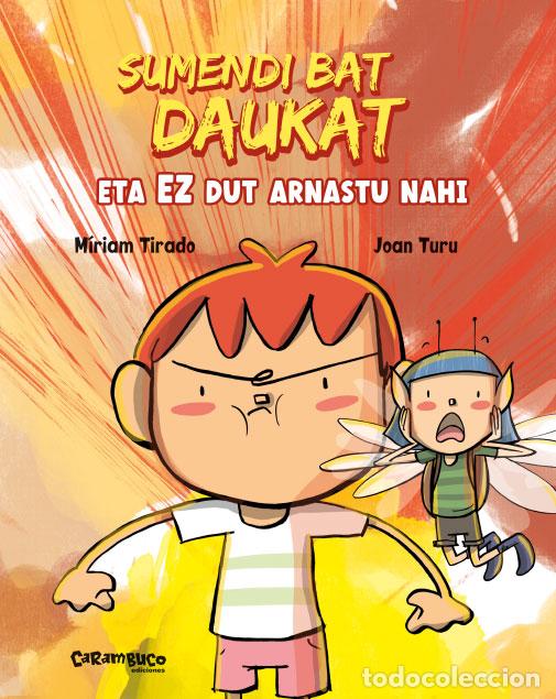 Libros: SUMENDI BAT DAUKAT ETA EZ DUT ARNASTU NAHI - Tirado Torras, M&iacute;riam